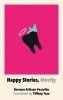 Happy Stories, Mostly - Carti de Norman Erikson Pasaribu, Speculative Fiction, Povestiri Scurte, Limba Engleza