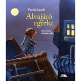 Alvaj&aacute;r&oacute; eg&eacute;rke - Fecske L&aacute;szl&oacute;, 2019