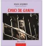 Cruci de gratii - Editura Galaxia Gutenberg