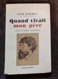 Quand vivait mon p&egrave;re, souvenirs in&eacute;dits sur Alphonse Daudet / L&eacute;on Daudet