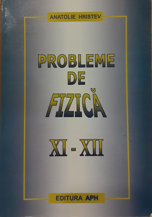 Probleme de fizica XI-XII