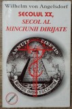 Secolul XX, secol al minciunii dirijate - Wilhelm von Angelsdorf