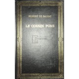 Honore de Balzac - Le cousin Pons (Editia: 1993)