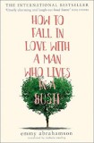 How to Fall in Love with a Man Who Lives in a Bush | Emmy Abrahamson, 2019