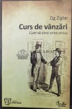 Cumpara ieftin Curs de vanzari. Cum sa vinzi orice oricui - 2010 - Zig Ziglar ($U28), Curtea Veche
