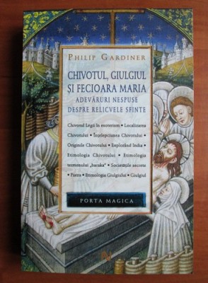 Chivotul, Giulgiul si Fecioara Maria - Philip Gardiner foto