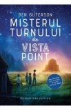 Misterul turnului din Vista Point - Ben Guterson