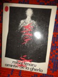 Amintiri de la Gherla - Mihai Timaru / 169 pagini