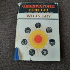 Willy Ley - Observatorii Cerului -- O Istorie Neobisnuita a Astronomiei,RF6/2