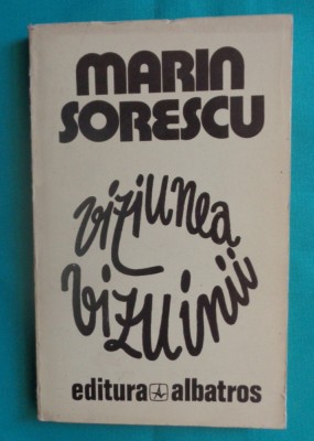 Marin Sorescu &amp;ndash; Viziunea viziunii ( prima editie ) foto