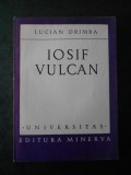 LUCIAN DRIMBA - IOSIF VULCAN