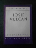 LUCIAN DRIMBA - IOSIF VULCAN