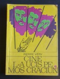 Cine l-a ucis pe Moș Crăciun? - Pierre Very