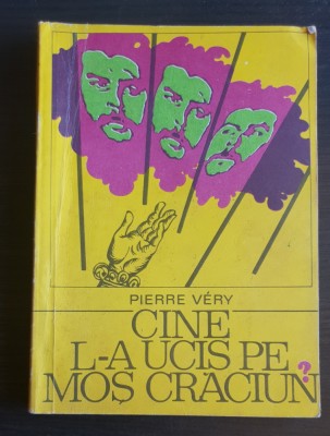 Cine l-a ucis pe Moș Crăciun? - Pierre Very foto