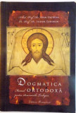 DOGMATICA ORTODOXA, MANUAL PENTRU SEMINARIILE TEOLOGICE de IOAN ZAGREAN, ISIDOR TODORAN, 2009