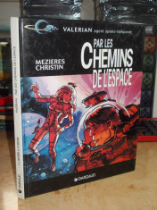 BENZI DESENATE SF , VALERIAN : PAR LES CHEMINS DE L&amp;#039;ESPACE , 1997 foto