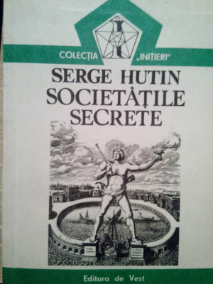 Serge Hutin - Societatile secrete (1991) foto