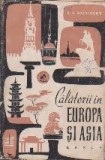 Calatorii in Europa si Asia