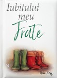 Iubitului meu frate |