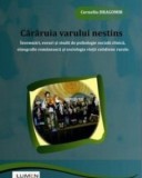 Cararuia varului nestins. Insemnari, eseuri si studii de psihologie sociala clinica, etnografie romaneasca si sociologia vietii cotidiene rurale/Corne