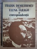 Traian Demetrescu, Elena Farago - Corespondenta