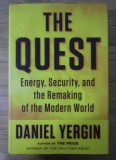 Daniel Yergin - The quest. Energy, security and the remaking of the modern world