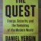 Daniel Yergin - The quest. Energy, security and the remaking of the modern world