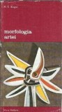 Morfologia artei - M. S. Kagan, Editura Meridiane, Biblioteca de Arta, 1979, 592 pagini, Carte