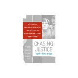 Chasing Justice: My Story of Freeing Myself After Two Decades on Death Row for a Crime I Didn't Commit