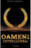 Oameni exceptionali - Felix Aderca