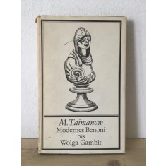 M. Taimanow - Modernes Benoni bis Wolga-Gambit