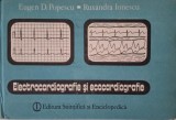 Electrocardiografie si ecocardiografie &ndash; Eugen D. Popescu, Ruxandra Ionescu