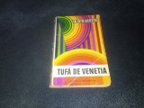 VALENTIN SILVESTRU - TUFA DE VENETIA