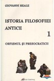 Istoria filosofiei antice (vol. 1): Orfismul si presocraticii - Editura Galaxia Gutenberg