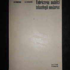 Ion P. Florescu - Fabricarea mobilei Tehnologii moderne (1973, editie cartonata)