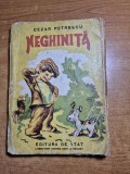 Carte pentru copii - neghinita - cezar petrescu - din anul 1949