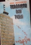 TERORISTII DIN TURN SAU DESPRE LASITATE