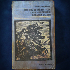 NEAMUL SOIMARESTILOR, ZODIA CANCERULUI, CREANGA DE AUR - MIHAIL SADOVEANU