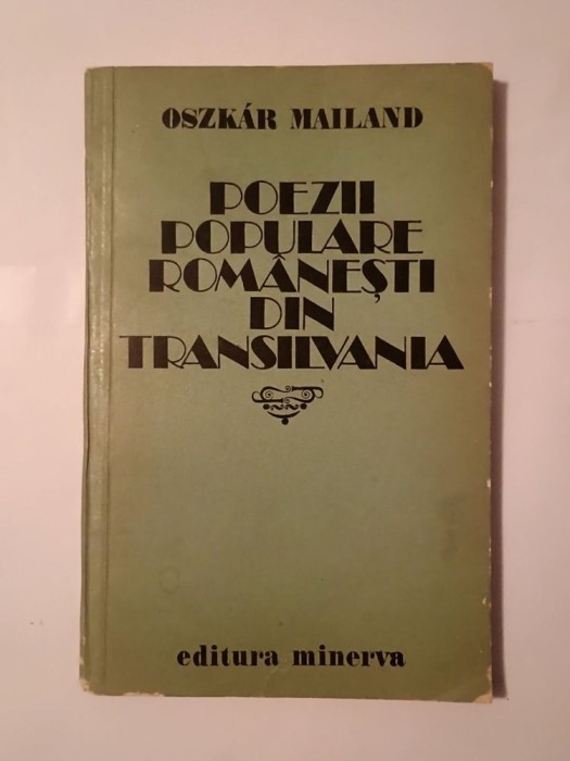 Oszkar Mailand - Poezii populare rom&acirc;nești din Transilvania (1981)