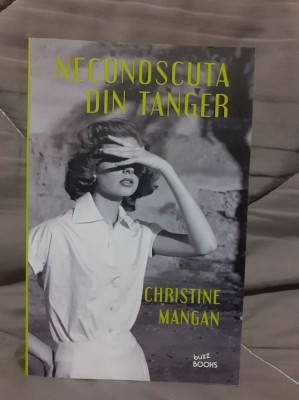 NECUNOSCUTA DIN TANGER-CHRISTINE MANGAN foto