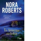 In lumina stelelor - Nora Roberts
