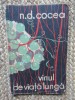 Vinul De Viata Lunga - N. D. Cocea
