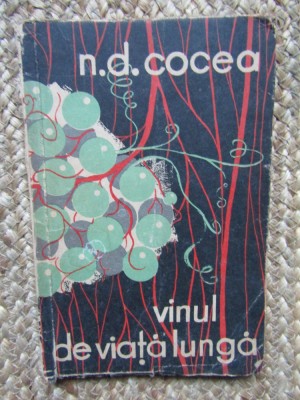 Vinul De Viata Lunga - N. D. Cocea foto