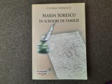 Marin Sorescu in scrisori de familie - George Sorescu (2008; editie revazuta)