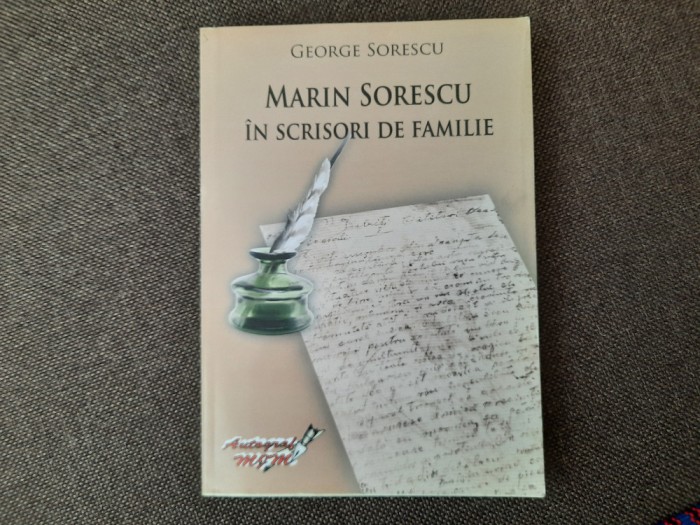 Marin Sorescu in scrisori de familie - George Sorescu (2008; editie revazuta)