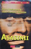 Asasinii - Pierre Bellemare, Aldo Press, Brosata, Stare Buna - Anticariat