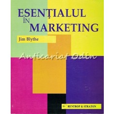 Esentialul In Marketing - Jim Blythe