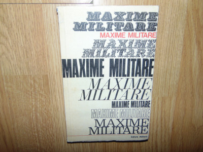Maxime Militare -Mrin Mirea Ed.Militara 1973 foto