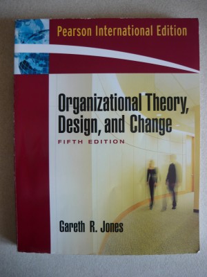 GERETH R. JONES - ORGANIZATIONAL THEORY, DESIGN, AND CHANGE - 2007 foto