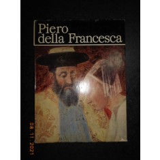 DENIA MATEESCU - PIERO DELLA FRANCESCA. ALBUM CLASICII PICTURII UNIVERSALE